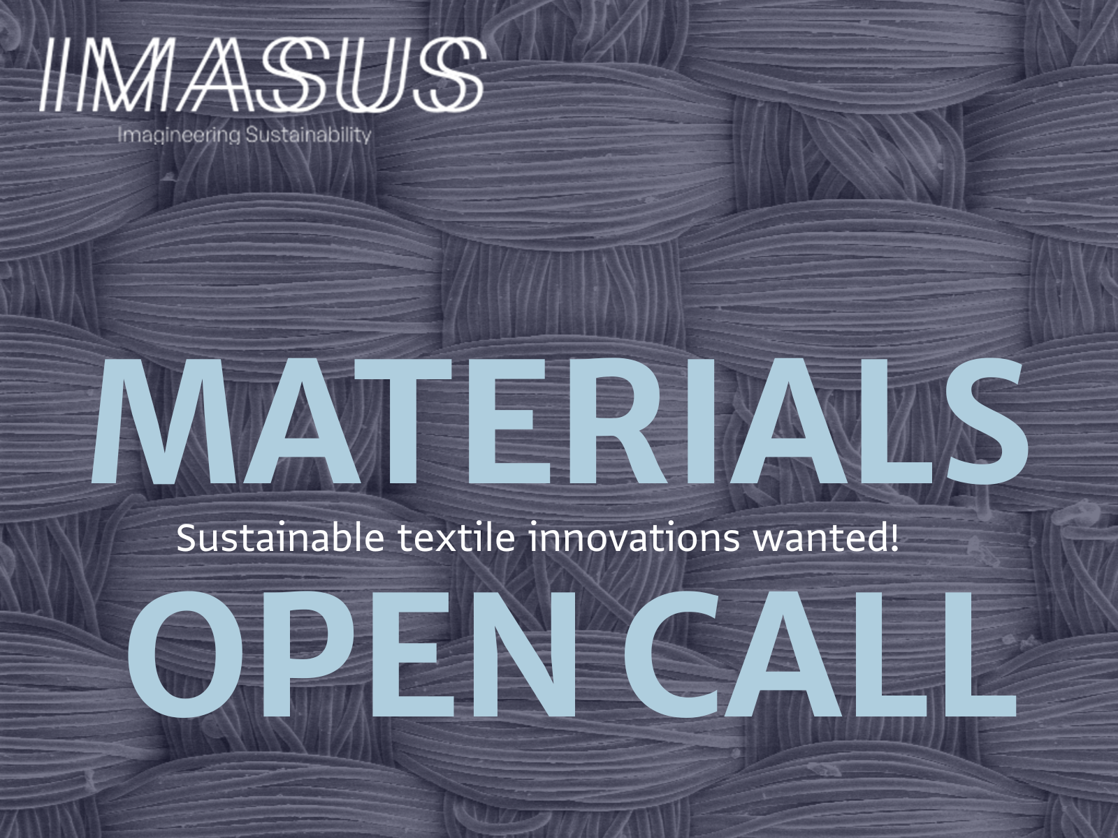 IMASUS Open a Call for Sustainable Textile Materials
